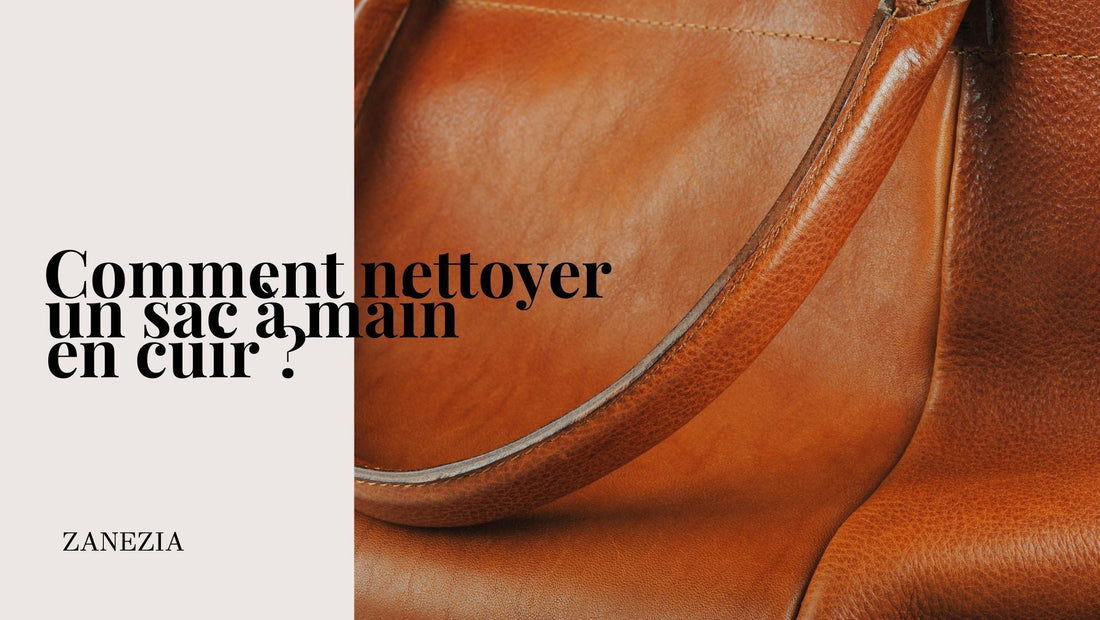Couverture d’article de blog Zanezia sur le nettoyage d’un sac à main en cuir avec gros plan sur un sac en cuir marron texturé et design minimaliste beige.